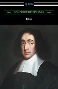 Ethics - Benedict Spinoza de