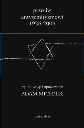 eBook Przeciw antysemityzmowi 1936-2009 - Adam Michnik