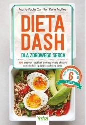 Dieta DASH dla zdrowego serca.. 100 prostych.. - Maria-Paula Carrillo, Katie McKee