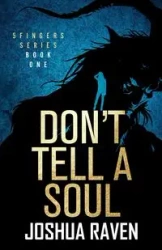 Don't Tell a Soul - Raven Joshua