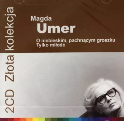 Złota Kolekcja. Magda Umer. O niebieskim pachnącym groszku / Tylko miłość, 2 CD