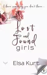 Lost and Found Girls - Kurt Elsa