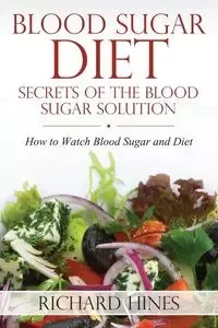Blood Sugar Diet - Richard Hines