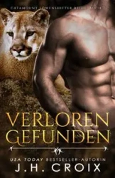 Verloren und gefunden - Eine Löwenshifter Romanze - Croix J.H.