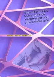 Talaba qizlarni oilaviy hayotga psixologik adaptatsiyasiga ta'sir qiluvchi omillar tahlili - O'ktamova Shohista Odilbek qizi