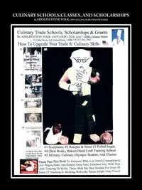 Culinary Schools, Classes, and Scholarships - Steve Volk