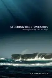 Steering the Stone Ships - Jocelyn Rendall
