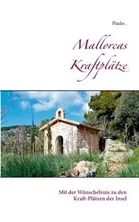 Mallorcas Kraftplätze - Paulo