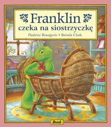Franklin czeka na siostrzyczkę - Paulette Bourgeois