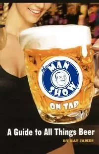 The Man Show on Tap - James Ray