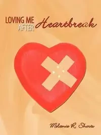 Loving Me After Heartbreak - Shorts Melanie R.