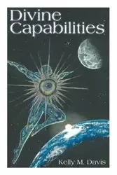 Divine Capabilities - Davis Kelly M.