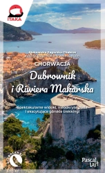 Chorwacja. Dubrownik i Riwiera Makarska - Aleksandra Zagórska-Chabros
