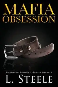 Mafia Obsession - Steele L.