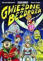 Strefa komiksu T.7 Gwiezdne bezdroża - Robert Ryszard Zaręba Dąbrowski