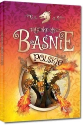 Najpiękniejsze baśnie polskie kolor TW - Edmund Jezierski, Józef Ignacy Kraszewski, Bolesł