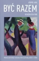 eBook Być razem Książka dla par - Jesper Juul