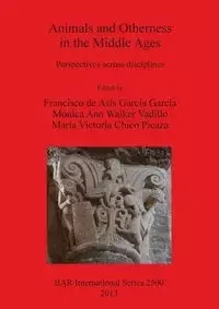 Animals and Otherness in the Middle Ages - de Asís García García Francisco