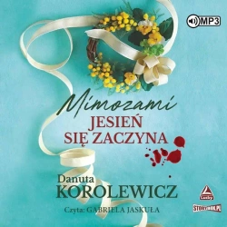 Mimozami jesień się zaczyna audiobook - Danuta Korolewicz