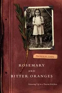 Rosemary and Bitter Oranges - Chen Patrizia