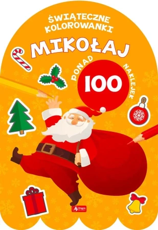Mikołaj. Kolorowanka z naklejkami - opracowanie zbiorowe