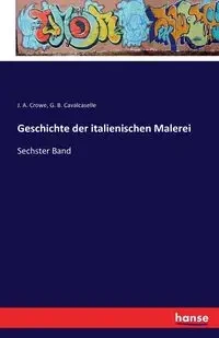 Geschichte der italienischen Malerei - Crowe J. A.