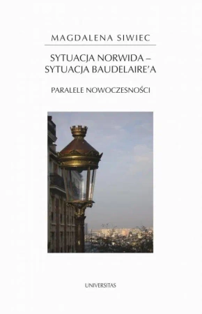 eBook Sytuacja Norwida - sytuacja Baudelaire'a - Magdalena Siwiec mobi epub