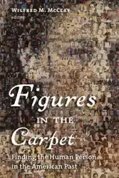 Figures in the Carpet - Wilfred M. McClay