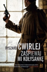 eBook Zaśpiewaj mi kołysankę - Ryszard Ćwirlej epub
