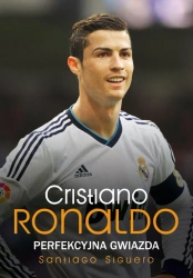 eBook Cristiano Ronaldo. Perfekcyjna gwiazda - Santiago  Siguero epub mobi