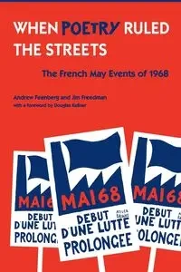 When Poetry Ruled the Streets - Andrew Feenberg