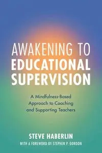 Awakening to Educational Supervision - Steve Haberlin