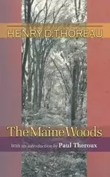 The Maine Woods - Henry David Thoreau