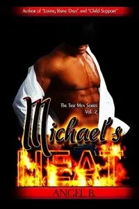 Michael's Heat - Angel B.
