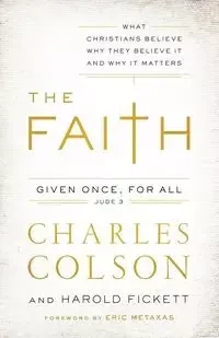 The Faith - Charles W. Colson