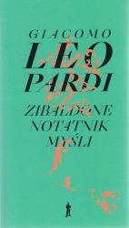 Zibaldone. Notatnik myśli. Wybór (wyd. 2/2021) - Leopardi Giacomo