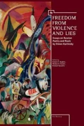 Freedom From Violence and Lies - Hughes Robert P.