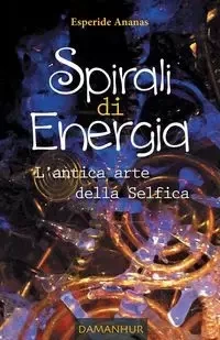Spirali di Energia - Ananas Esperide