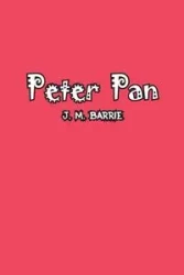 Peter Pan - Barrie J M