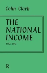 National Income 1924-1931 - Clark Colin