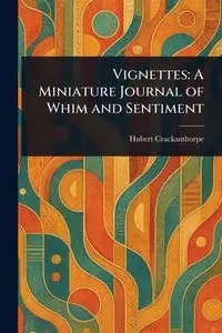 Vignettes - Hubert Crackanthorpe