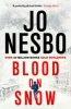 Blood on Snow - Jo Nesbo