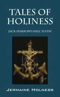 Tales of Holiness - Jermaine Holness