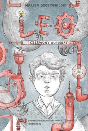 Leo i czerwony automat - Marcin Szczygielskic