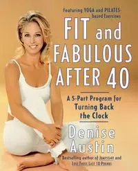 Fit and Fabulous After 40 - Austin Denise