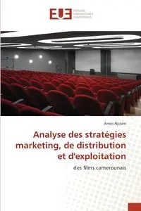 Analyse des stratégies marketing, de distribution et d'exploitation - Amos Njitam