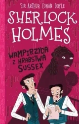 Sherlock Holmes T.8 Wampirzyca z hrabstwa Sussex - Arthur Conan Doyle