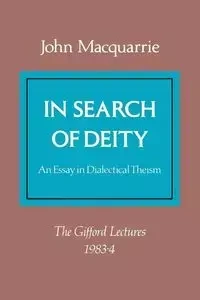 In Search of Deity - John MacQuarrie