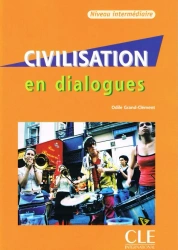 Civilisation en dialogues intermediaire + CD - Odile Grand-Clement