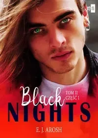 Black Nights Tom 2 Część 1 - Arosh E. J.
